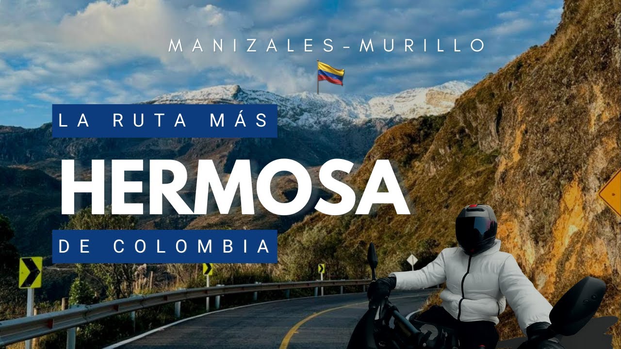 La ruta más hermosa de Colombia en moto | Manizales-Murillo