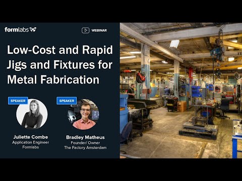 Low Cost and Rapid Jigs and Fixtures for Metal Fabrication