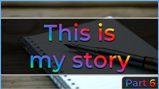 This is my story (Part 6 - reading Fragile Vessels)