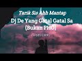 Dj de yang gatal gatal sa tarik sis  viral tiktok lirik  cover versi remix