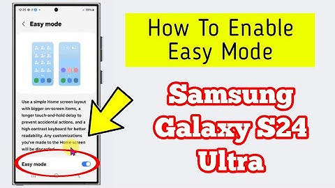 How To Enable Easy Mode On Samsung Galaxy S24 Ultra