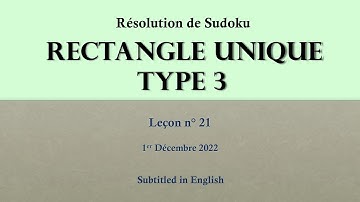 SUDOKU RECTANGLE UNIQUE TYPE 3  Tuto 21 : Théorie et pratique à l