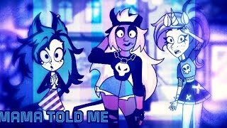 Mama Told Me Amv