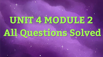 Unit 4 module 2 | All solution |All Questions Solved | QAED TRAINING | EaSTE Training