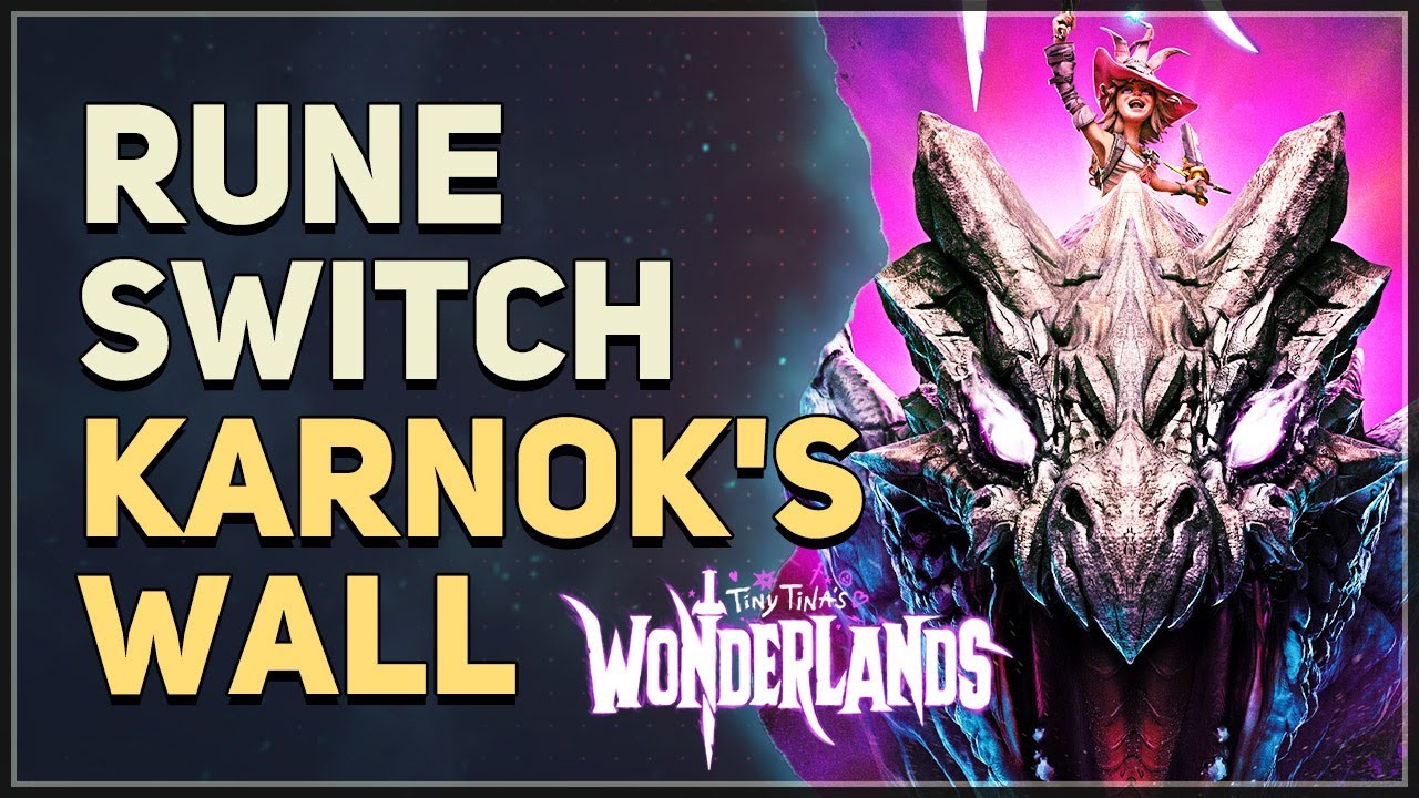 Karnok's Wall Rune Switch Tiny Tina's Wonderlands