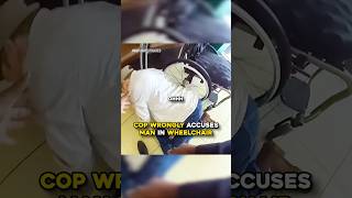Cop Wrongly Accuses Man In Wheelchair🤦‍♂️