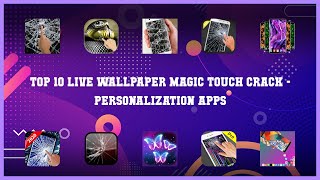 Top 10 Live Wallpaper Magic Touch Crack Android Apps screenshot 3