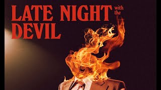 Late Night With the Devil is Awesome!