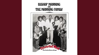 Video thumbnail of "Bishop Manning and the Manning Family - The Last Step"
