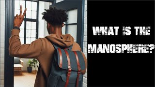 Daily IBMOR #333: What is the Manosphere?
