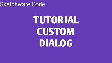 Custom Dialog | Sketchware Tutorial