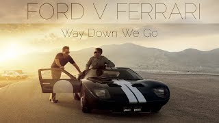 Ford V Ferrari Way Down We Go Fan Edit
