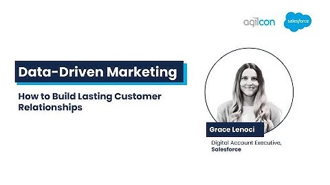 Data-Driven Marketing: How to Build Lasting Customer Relationships