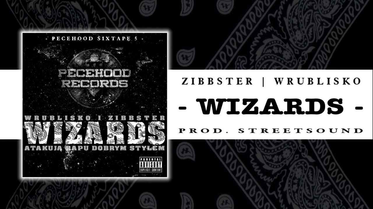 Wrublisko & Zibbster - Wizards (prod. StreetSound)