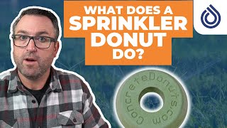 What Does A Sprinkler Donut Do? | SprinklerSupplyStore.com
