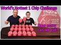 World's Hottest One Chip Challenge ... how many can we eat? : Crude Brothers