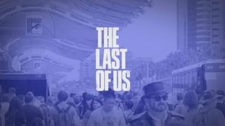 The Last of Us Comic-Con 2012 Panel (Highlights Reel)