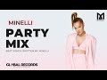 PARTY MIX Best Party Songs Written By MINELLI 