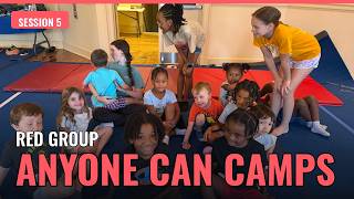 Red Group — Session 5: Anyone Can Camps