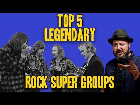 Top 5 Legendary Rock Super Groups