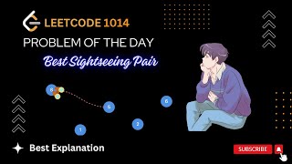1014. Best Sightseeing Pair | Greedy | Leetcode POTD Explained