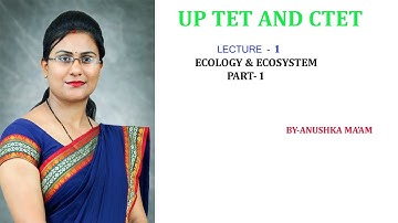 Ecology and Environment part - 1