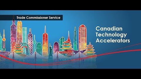 Podcast: Thierry Lu - Canadian Technology Accelerator | Silicon Valley (Deadline Feb 10th, 2021)