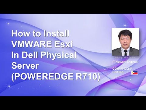 HOW TO INSTALL  ESXI IN DELL PHYSICAL SERVER (PowerEdge710)