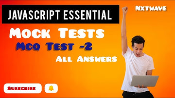 JavaScript Essentials Mock Test MCQ Test-2|| 💯% Correct Answers||CCBP||NXTWAVE