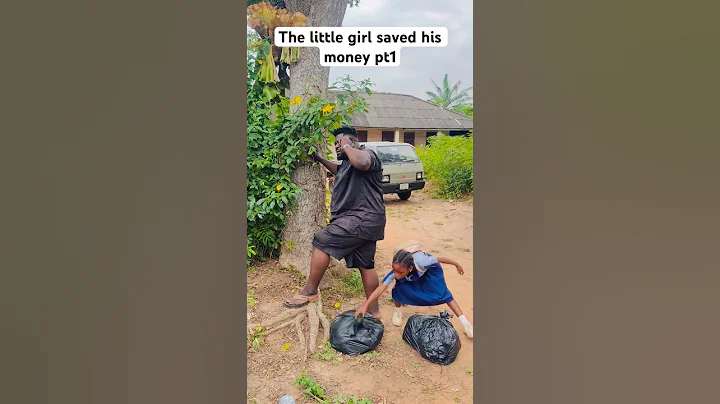 The little girl saved his money pt