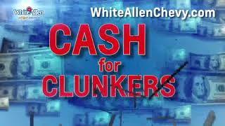 White-Allen Chevy- Cash for Clunkers 2019