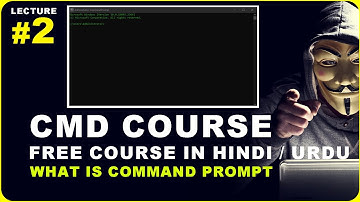 #2 What is CMD (Command Prompt) | CMD Full Course in Hindi Urdu