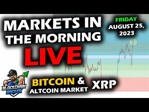 MARKETS in the MORNING, 8/25/2023, BIG DAY for Bitcoin, Stock Market, Altcoin Market & XRP, FED DAY