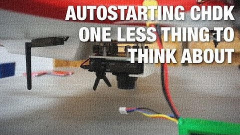 Autostarting CHDK and Script for Aerial Mapping - One Less Thing to Think About