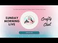 Graduation gift crafting  sunday morning live crafty chat 40