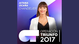 Смотреть клип Chandelier (Operación Triunfo 2017)