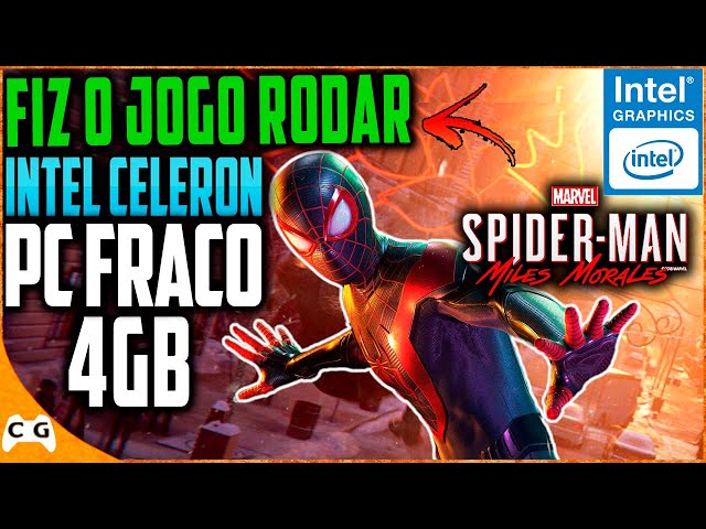 Spider Man Miles Morales PC FRACO 4gb de RAM Intel Celeron Sem Placa de  Vídeo Teste 4gb e 8gb 