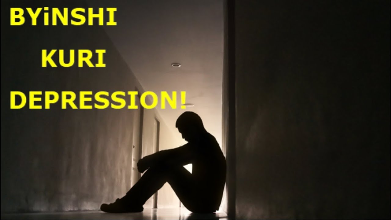 BYiNSHI kuri DEPRESSION INDWARA Y'AGAHINDA GAKABIJE N'UKO WAYIKIRA!