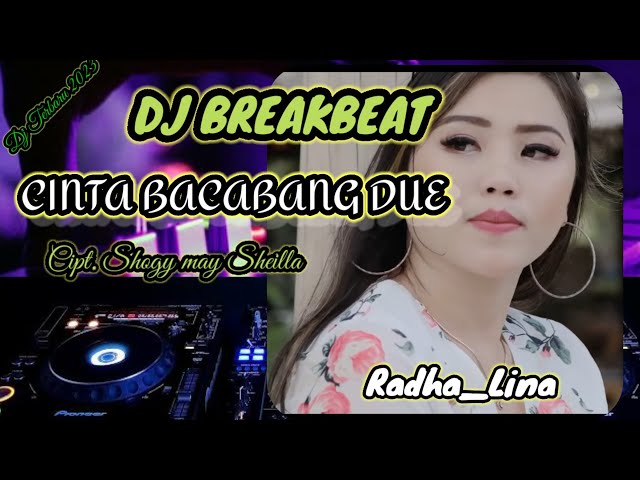 DJ Cinta Bacabang Due - Cipt. Shogy May Sheilla - DJ Lagu Dayak class=