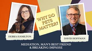Mediation, Man's Best Friend & Breaking Impasse