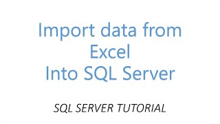 Import Data from Excel into SQL Server