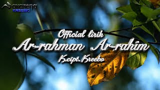 Panrita | Ar-Rahman  Ar-Rahim (الرَّحْمَٰنُ الرَّحِيمُ) |  lirik | Showalat Merduh.