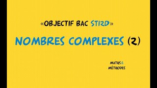 Baccalaureate Sti2D Objective Complex Numbers 2