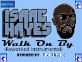 Isaac Hayes Walk On By Instrumental