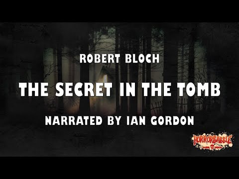 "The Secret in the Tomb" by Robert Bloch / A Cthulhu Mythos Story