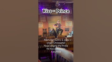 Thumbnail of Kiss by Prince sang by Nashville country music & soul singer Chris Foust