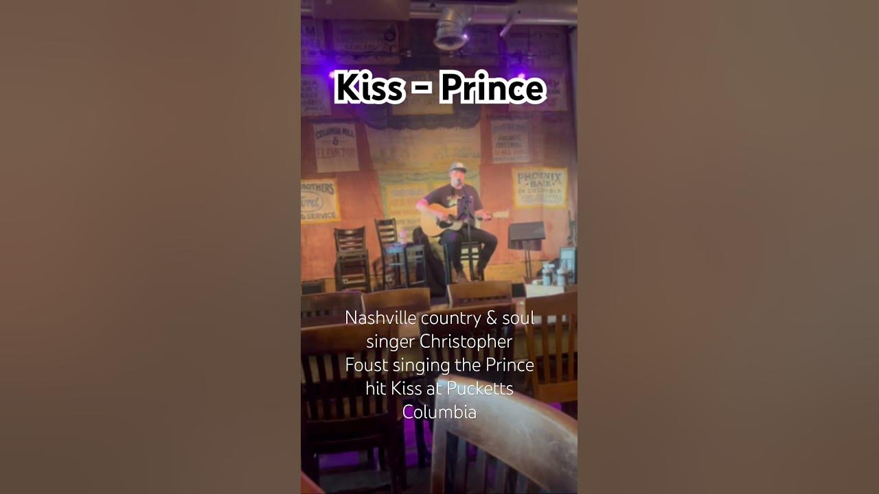 Kiss by Prince sang by Nashville country music & soul singer Chris Foust