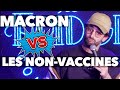 Macron jemmerde les nonvaccines