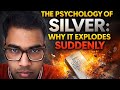 🎬 The Psychology of Silver: Why It Explodes Suddenly🌋🌋