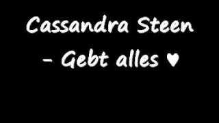 Cassandra Steen - Gebt alles [Original Version]